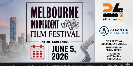 Melbourne Independent Film Festival Celebrates New Voices in Independent Cinema